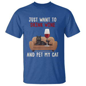 I Just Want to Drink Wine And Pet My Cat T Shirt TS09 Royal Blue Printyourwear