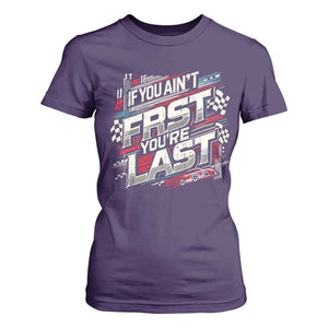 Racing Car T Shirt For Women If You Ain't First You're Last TS09 Purple Print Your Wear