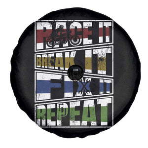 Racing Spare Tire Cover Race It Break It Fix It Repeat Racer TS09 Print Your Wear