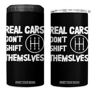 Racing Car 4 in 1 Can Cooler Tumbler Real Cars Don't Shift Themselves TS09 One Size: 16 oz Black Print Your Wear