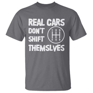 Racing Car T Shirt Real Cars Don't Shift Themselves TS09 Charcoal Print Your Wear