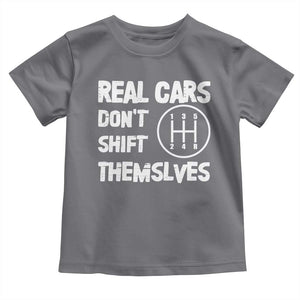 Racing Car Toddler T Shirt Real Cars Don't Shift Themselves TS09 Charcoal Print Your Wear