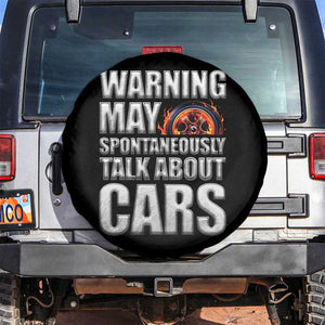 Car Lover Spare Tire Cover Warning May Spontaneously Talk About Cars TS09 No hole Black Print Your Wear
