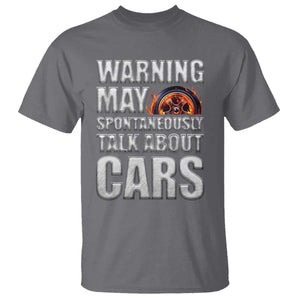 Car Lover T Shirt Warning May Spontaneously Talk About Cars TS09 Charcoal Print Your Wear