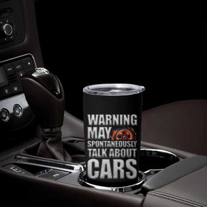 Car Lover Tumbler Cup Warning May Spontaneously Talk About Cars TS09 Print Your Wear