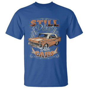 Funny Car Lover T Shirt Still Plays With Cars TS09 Royal Blue Print Your Wear