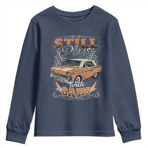 Funny Car Lover Youth Sweatshirt Still Plays With Cars TS09 Navy Print Your Wear