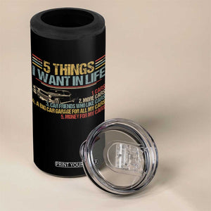 Car Lover 4 in 1 Can Cooler Tumbler 5 Things I Want In Life Cars More Cars TS09 Print Your Wear