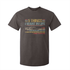 Car Lover T Shirt For Kid 5 Things I Want In Life Cars More Cars TS09 Dark Chocolate Print Your Wear