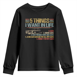 Car Lover Youth Sweatshirt 5 Things I Want In Life Cars More Cars TS09 Black Print Your Wear