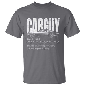 Car Lover T Shirt Car Guy Like A Regular Guy, Only Cooler TS09 Charcoal Print Your Wear