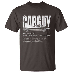 Car Lover T Shirt Car Guy Like A Regular Guy, Only Cooler TS09 Dark Chocolate Print Your Wear