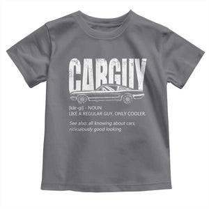 Car Lover Toddler T Shirt Car Guy Like A Regular Guy, Only Cooler TS09 Charcoal Print Your Wear