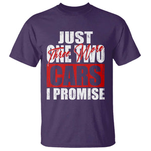 Funny Car Lover T Shirt Just One Two Three More Cars I Promise TS09 Purple Print Your Wear