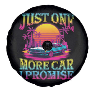 Funny Car Lover Spare Tire Cover Just One More Car I Promise TS09 Print Your Wear