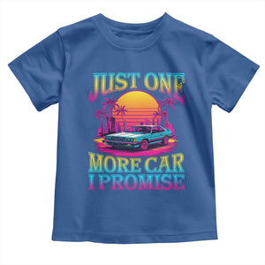 Funny Car Lover Toddler T Shirt Just One More Car I Promise TS09 Royal Blue Print Your Wear