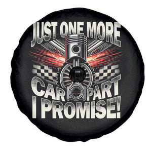 Funny Car Lover Spare Tire Cover Just One More Car Part I Promise TS09 Print Your Wear