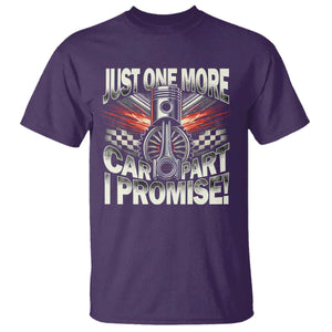 Funny Car Lover T Shirt Just One More Car Part I Promise TS09 Purple Print Your Wear