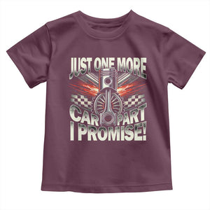 Funny Car Lover Toddler T Shirt Just One More Car Part I Promise TS09 Maroon Print Your Wear