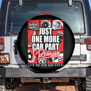 Car Lover Spare Tire Cover Just One More Car Part I Promise TS09 No hole Black Print Your Wear