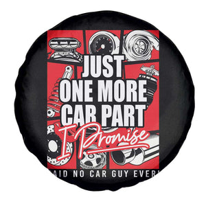 Car Lover Spare Tire Cover Just One More Car Part I Promise TS09 Print Your Wear