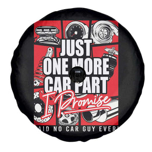 Car Lover Spare Tire Cover Just One More Car Part I Promise TS09 Print Your Wear