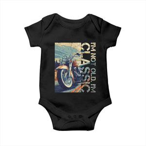 Funny Biker Baby Onesie I'm Not Old I'm Classic Motorcycle Rider TS09 Black Print Your Wear