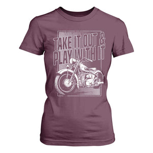 Motorcycle Rider T Shirt For Women Take It Out And Play With It TS09 Maroon Print Your Wear
