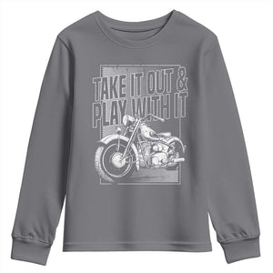Motorcycle Rider Youth Sweatshirt Take It Out And Play With It TS09 Charcoal Print Your Wear