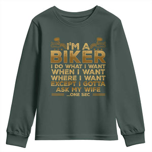 Motorcycle Rider Youth Sweatshirt I'm A Biker I Do What I Want TS09 Dark Forest Green Print Your Wear