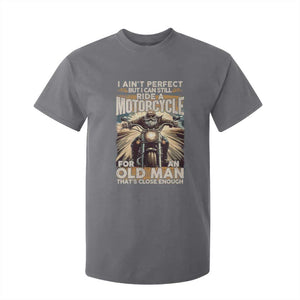 Motorcycle Rider T Shirt For Kid I Ain't Perfect But I Can Still Ride A Motorcycle TS09 Charcoal Print Your Wear
