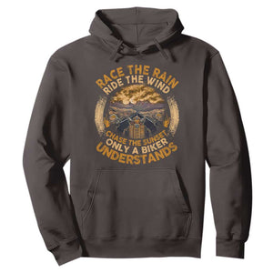 Motorcycle Rider Hoodie Race The Rain Ride The Wind Chase The Sunset TS09 Dark Chocolate Print Your Wear
