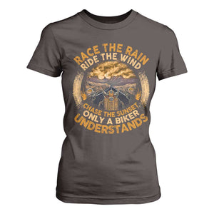 Motorcycle Rider T Shirt For Women Race The Rain Ride The Wind Chase The Sunset TS09 Dark Chocolate Print Your Wear