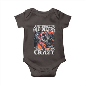 Motorcycle Rider Baby Onesie Don't Mess With Old Bikers They Don't Just Look Crazy TS09 Dark Chocolate Print Your Wear
