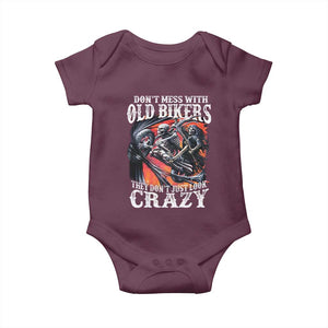 Motorcycle Rider Baby Onesie Don't Mess With Old Bikers They Don't Just Look Crazy TS09 Maroon Print Your Wear