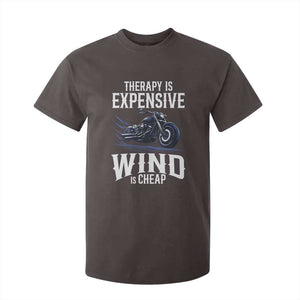 Motorcycle Rider T Shirt For Kid Therapy Is Expensive Wind Is Cheap TS09 Dark Chocolate Print Your Wear