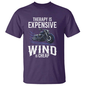 Motorcycle Rider T Shirt Therapy Is Expensive Wind Is Cheap TS09 Purple Print Your Wear