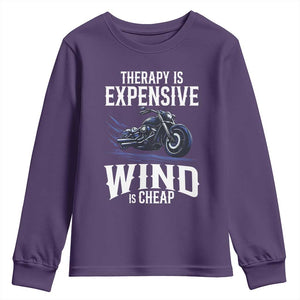 Motorcycle Rider Youth Sweatshirt Therapy Is Expensive Wind Is Cheap TS09 Purple Print Your Wear