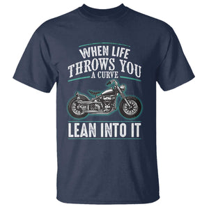 Motorcycle Rider T Shirt When Life Throws You A Curve Lean Into It TS09 Navy Print Your Wear