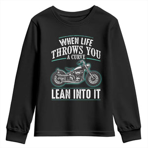 Motorcycle Rider Youth Sweatshirt When Life Throws You A Curve Lean Into It TS09 Black Print Your Wear