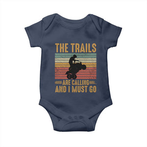 4 Wheeler Baby Onesie The Trails Are Calling And I Must Go Quad Bike TS09 Navy Print Your Wear