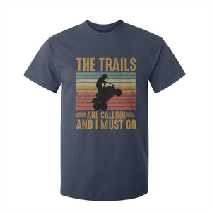 4 Wheeler T Shirt For Kid The Trails Are Calling And I Must Go Quad Bike TS09 Navy Print Your Wear