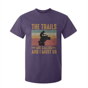 4 Wheeler T Shirt For Kid The Trails Are Calling And I Must Go Quad Bike TS09 Purple Print Your Wear