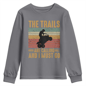 4 Wheeler Youth Sweatshirt The Trails Are Calling And I Must Go Quad Bike TS09 Charcoal Print Your Wear