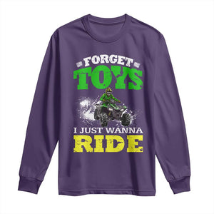 Funny Quad Bike Kid Long Sleeve Shirt Forget Toys I Just Wanna Ride TS09 Purple Print Your Wear