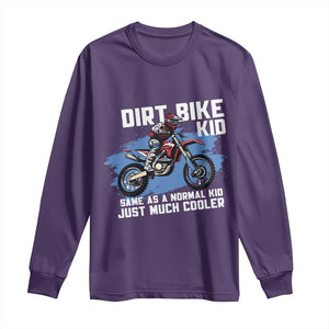 Dirt Bike Kid Long Sleeve Shirt Same As A Normal Kid Just Much Cooler TS09 Purple Print Your Wear