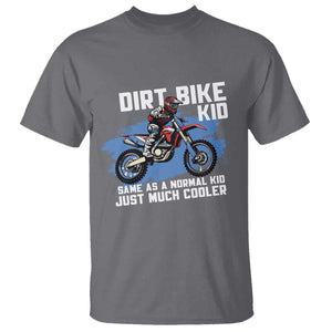 Dirt Bike Kid T Shirt Same As A Normal Kid Just Much Cooler TS09 Charcoal Print Your Wear