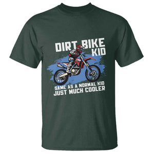 Dirt Bike Kid T Shirt Same As A Normal Kid Just Much Cooler TS09 Dark Forest Green Print Your Wear