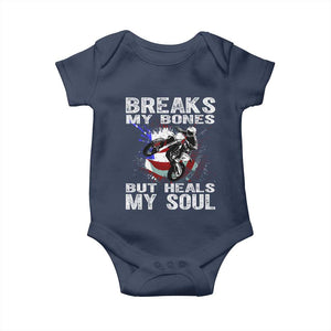 Dirt Bike Baby Onesie Breaks My Bones But Heals My Soul TS09 Navy Print Your Wear