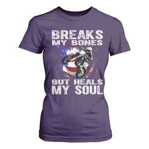 Dirt Bike T Shirt For Women Breaks My Bones But Heals My Soul TS09 Purple Print Your Wear